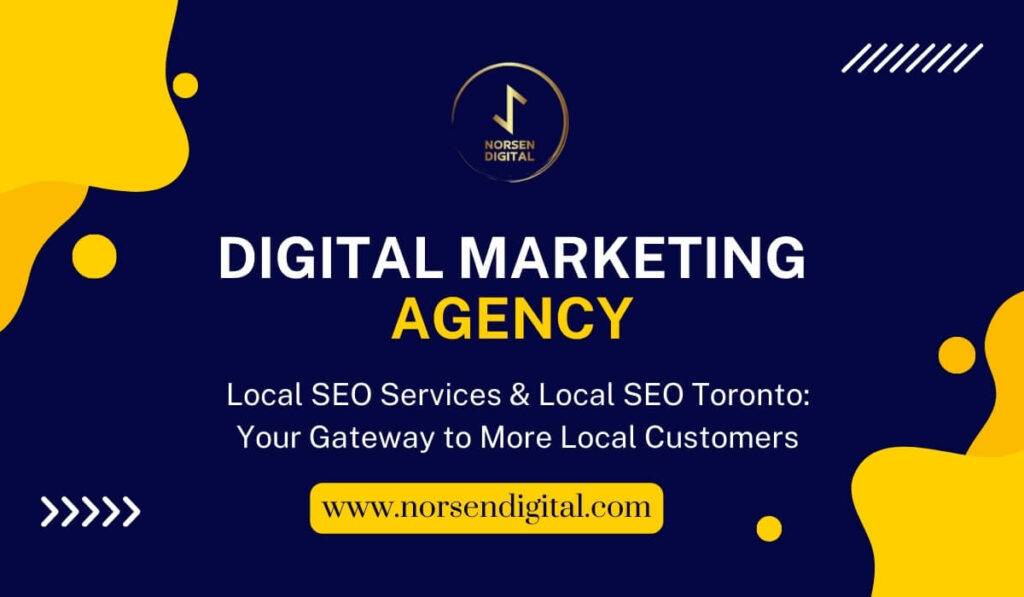 Local SEO Services & Local SEO Toronto- Your Gateway to More Local Customers