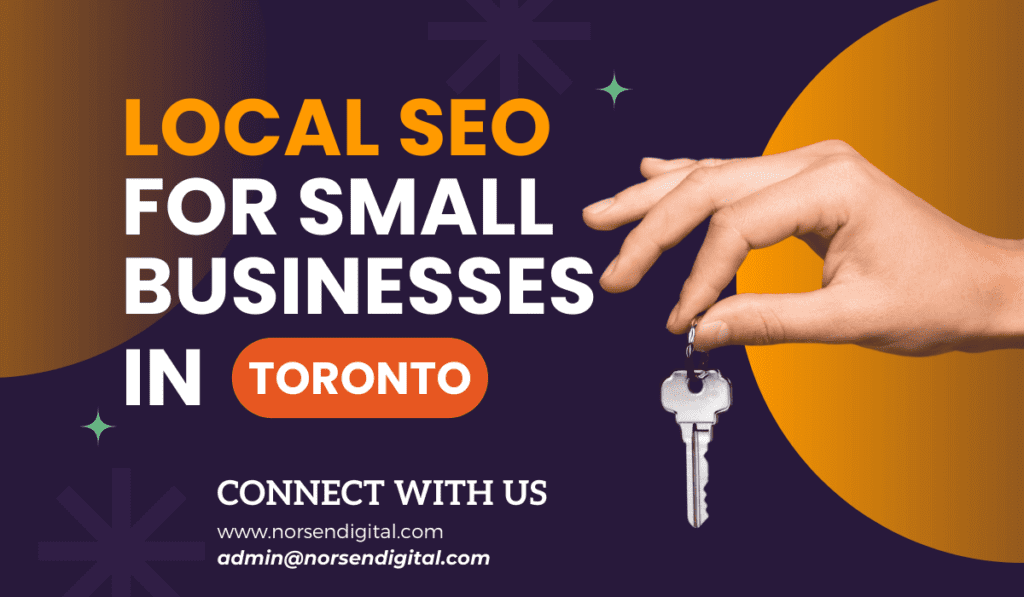 The Ultimate Guide to Local SEO for Small Businesses in Toronto