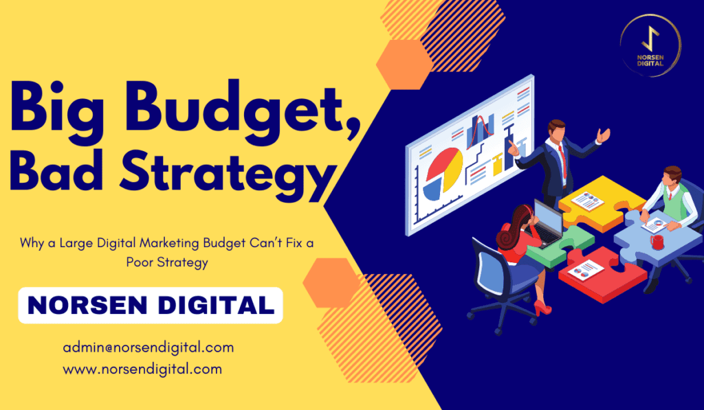 Big budget bad strategy in marketing examples