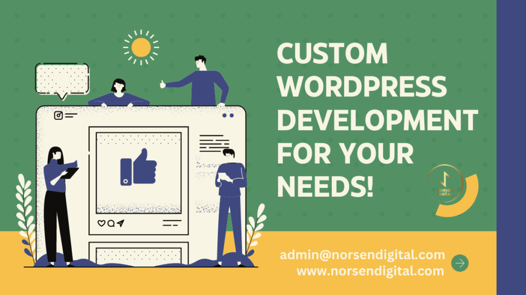 Why Norsen Digital is the Best Choice for Your WordPress Development Needs in Canada - Norsen Digital