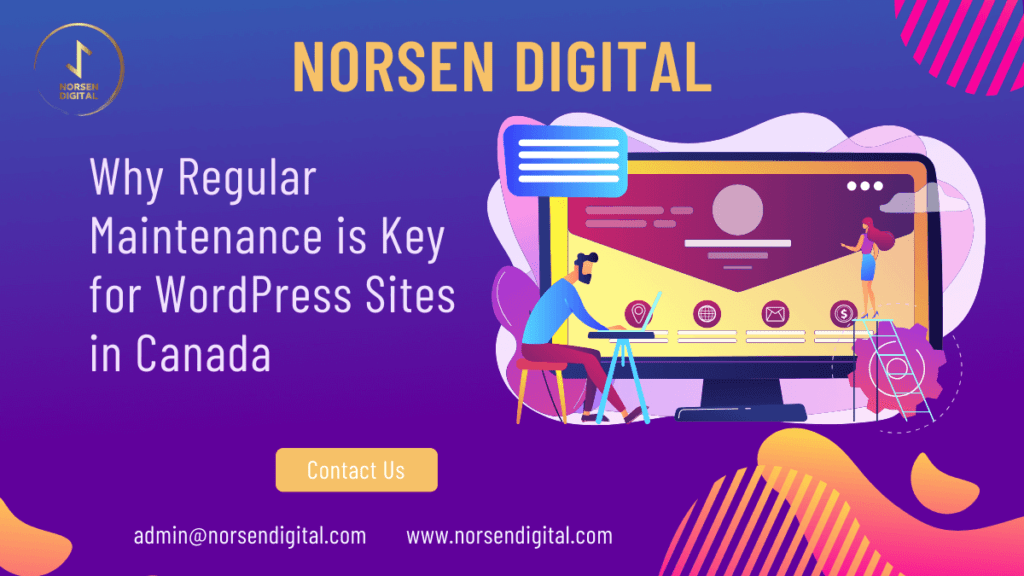 Why Regular Maintenance is Key for WordPress Sites in Canada
